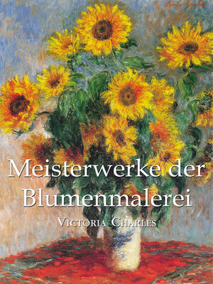 cover image of Meisterwerke der Blumenmalerei